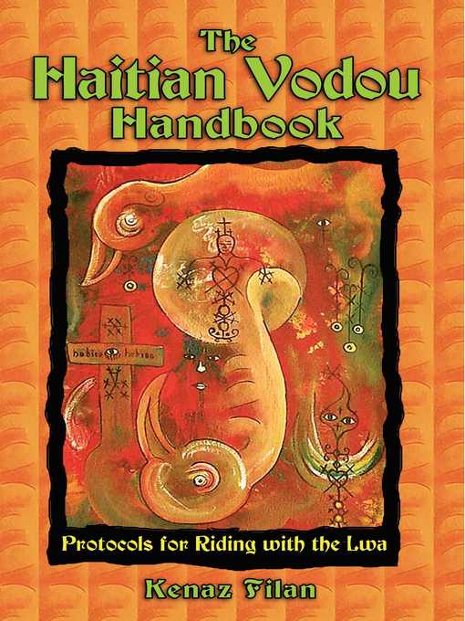 Title details for The Haitian Vodou Handbook by Kenaz Filan - Available